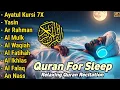 Lagu MUROTTAL MERDU PENGANTAR TIDUR,AYAT KURSI, ALWAQIAH,ALMULK,AR RAHMAN,YASIN,BY:Alaa Aqel