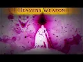  Heaven’s Weapon (Official Lyric Video & Visualizer