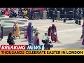 Lagu BREAKING NEWS: SCENES AS THOUSANDS CELEBRATE EASTER IN LONDON