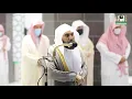 Download Lagu 25th Ramadan 1442 Makkah Tahajjud Sheikh Juhany Surah As-Saffat \u0026 Surah Saad