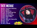 Tate McRae 2025 MIX 1 HOUR - Just Keep Watching greedy Sports Car You Broke Me First