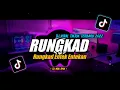 Download Lagu DJ RUNGKAD ENTEK ENTEKAN Remix Viral TikTok Terbaru 2022 Full Bass