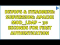 DevOps SysAdmins Subversion Apache mod - ldap