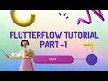 FlutterFlow Tutorial In Hindi Part - 1