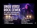 Lagu 10 Lagu Ungu Versi Rock Cewek — Suaranya Gahar Tapi Tetap Bikin Baper 🎸