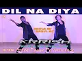 Download Lagu Dil Na Diya| Krrish | Bhola Sir | Bhola Dance Group | Sam \u0026 Dance Group Dehri On Sone Bihar Rohtas