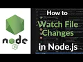 How to Watch File Changes in Node js Real-Time File Monitoring with fs watch and fs Module