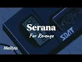 Lagu For Revenge - Serana (slowed reverb)