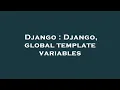 Django Django global template variables