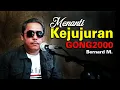 Download Lagu MENANTI KEJUJURAN (GONG 2000) : Cover Bernard Marpaung