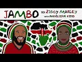Download Lagu Ziggy Marley - Jambo (with Angélique Kidjo)