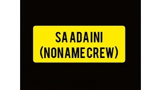 Download Lagu acara 2020(Sa ada ni) noname crew MP3