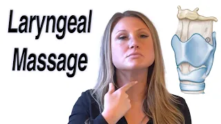Laryngeal Massage Myofascial Release for a Tight Throat 6 Exercises