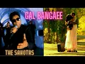 Download Lagu TERI MERI GAL BAN GAYEE (GAL BANGAEE) - THE SAHOTAS - OFFICIAL VIDEO