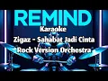 Lagu Zigaz - Sahabat Jadi Cinta Karaoke Versi Rock