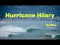 Hurricane Hilary One Wild Weekend in SoCal