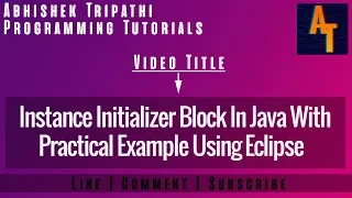 Instance Initializer Block In Java Part-31 Instance iniitalizer Block with example