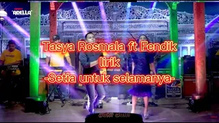 Download lirik| Setia untuk selamanya-Tasya ft Fendik MP3