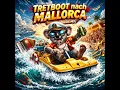 Tretboot nach Mallorca (Vollgas Mix)