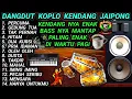 Download Lagu DANGDUT KOPLO KENDANG JAIPONG KENDANGNYA MANTAP ENAK DIDENGARKAN SAAT KERJA