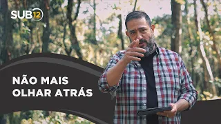[SUB12] NÃO MAIS OLHAR ATRÁS - Luciano Subirá