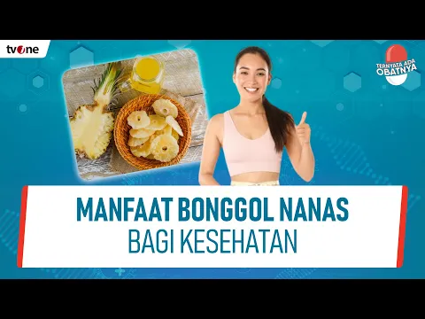 Jangan dibuang, Bonggol Nanas Dapat Lancarkan Pencernaa