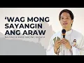 Download Lagu 'WAG MONG SAYANGIN ANG ARAW NA PWEDE KANG MAGING MASAYA || HOMILY || FATHER FIDEL ROURA