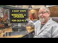 UPGRADE Any OLD PC Computer To WINDOWS 11 In 3 EASY Steps