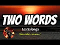 TWO WORDS - LEA SALONGA (karaoke version)