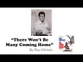 "THERE WON'T BE MANY COMING HOME" by Roy Orbison