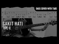 Download Lagu Tipe-X - Sakit Hati (Bass Cover with Tabs) // Play Along Tabs