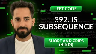 Leetcode 392 Is Subsequence Hindi Python Leetcode 1 Optimized way
