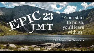 Epic 23 JMT Episode 1