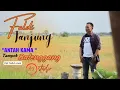 Lagu FALDI TANJUNG - ANTAH KAMA TAMPEK BATENGGANG ( Official Video Clip )