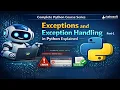 Exceptions and Exception Handling in Python Try Except Explained with Examples Python Course