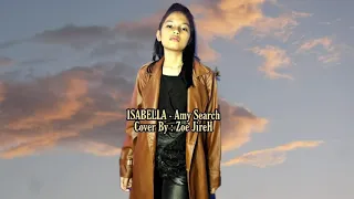 Download ISABELLA || Amy Search || Cover By: Zoe JireH MP3