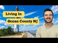 8 Things to Know Living in Ocean County New Jersey Moving to Ocean County New Jersey