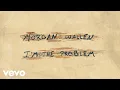 Download Lagu Morgan Wallen - I'm The Problem (Official Audio)