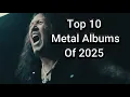 Lagu Top 10 Metal Albums Of 2025