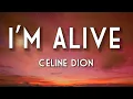 Download Lagu Céline Dion - I'm Alive (Lyrics) |\