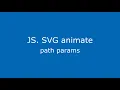 Javascript SVG animation