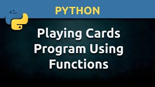 Python Simple Playing Cards Program