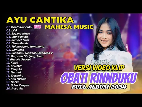 Download MP3 AYU CANTIKA - OBATI RINDUKU - LDR | Mahesa Music | FULL ALBUM DANGDUT