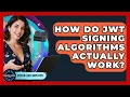 How Do JWT Signing Algorithms Actually Work - Server Logic Simplified