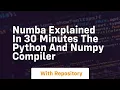 Numba explained in 30 minutes the python and numpy compiler