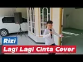 Download Lagu Lagi lagi cinta Cover Rizi #dangdut #cover 