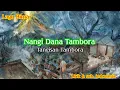 lagu bima - Nangi dana tambora lirik&sub. indonesia Mp3 Song Download