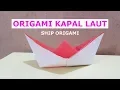 Download Lagu Cara Membuat Origami Kapal Laut (Ship Origami) [Seni Melipat Kertas]