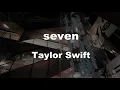 Download Lagu Karaoke♬ seven - Taylor Swift 【No Guide Melody】 Instrumental