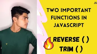 Two most important functions of JavaScript Reverse and Trim in JavaScript